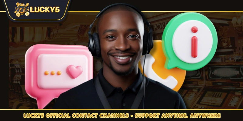LUCKY5 official contact channels - Support anytime, anywhere