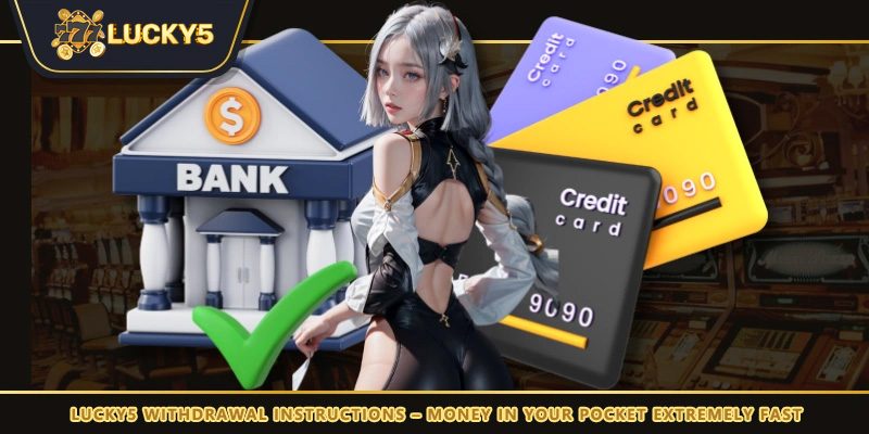 LUCKY5 withdrawal instructions - Money in your pocket extremely fast
